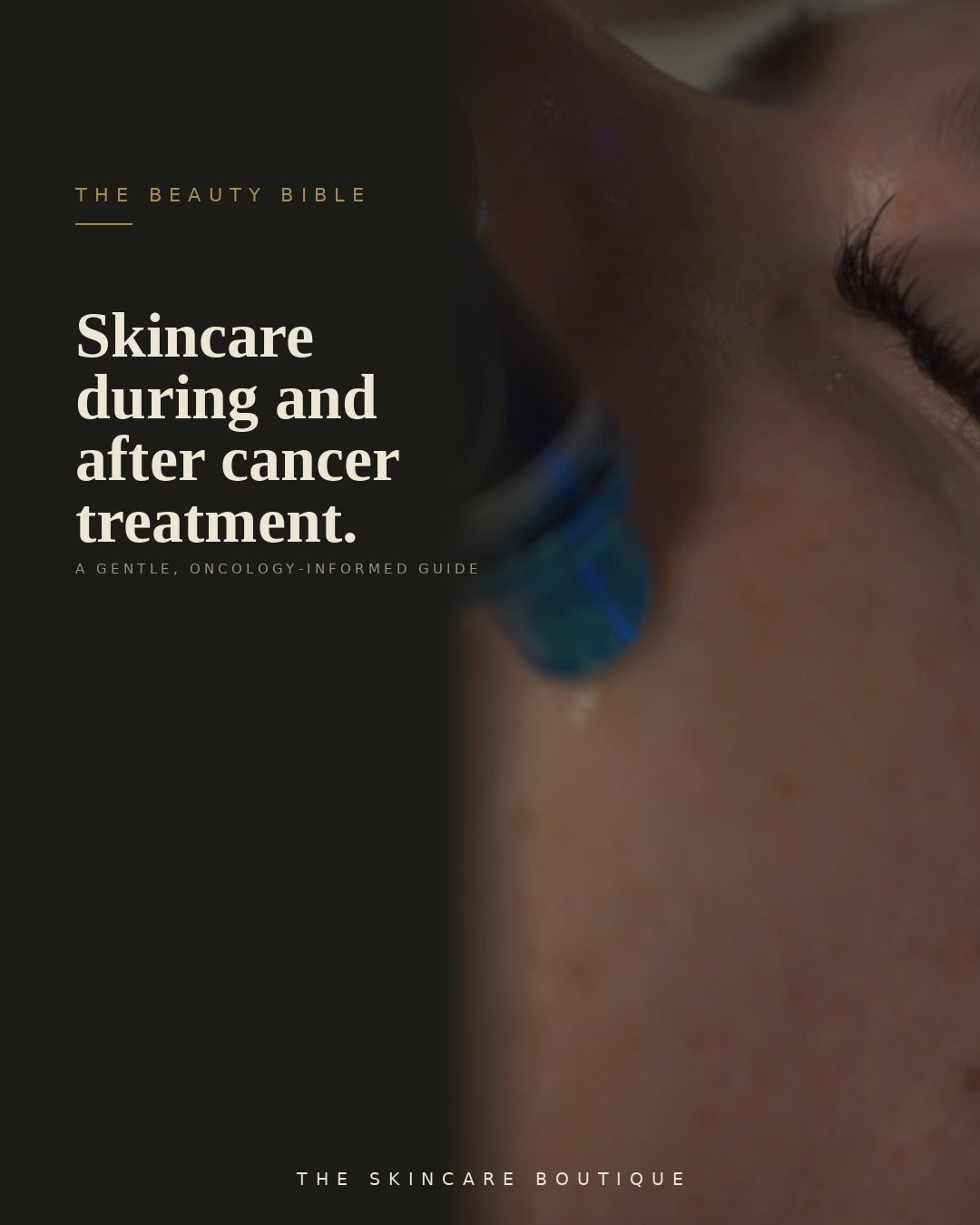 Gentle skincare for sensitive skin during cancer treatment