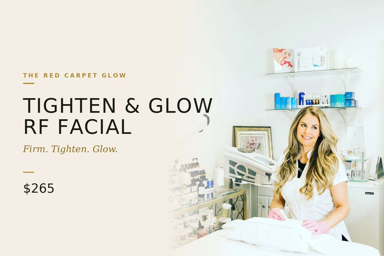 Tighten & Glow RF Facial