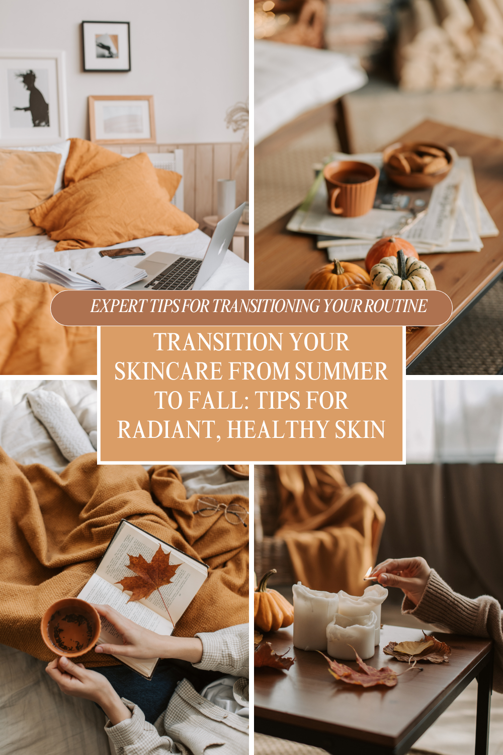 Fall skincare routine tips for transitioning from summer to autumn at The Skincare Boutique Ladera Ranch