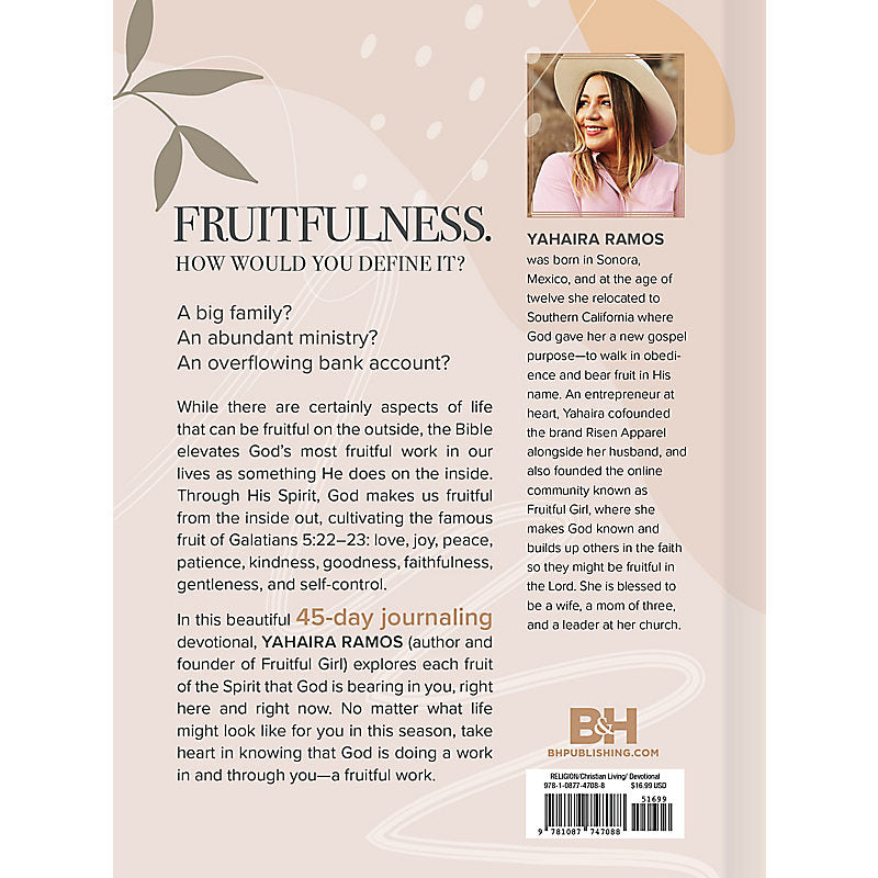 A Fruitful Life Journaling Devotional A 45-Day Journey through the Fruit of the Spirit